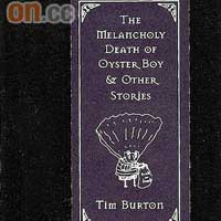 《The Melancholy Death of Oyster Boy & Other Stories》