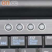 Full Size鍵盤上方備有Wi-Fi及電量等快捷鍵，用落確係幾方便。