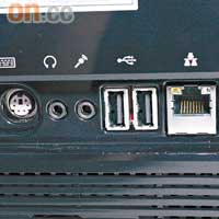 機背只有PS/2、音源、USB和LAN插頭，如果有埋HDMI接駁遊戲機就更加完美。