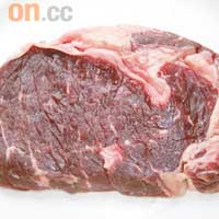澳洲草飼肉眼<br>脂肪：含量較少<br>味道：肉味適中<br>質感：有嚼勁<br>煮法：先煎後焗3分鐘
